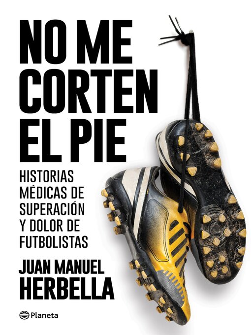 Title details for No me corten el pie by Juan Manuel Herbella - Available